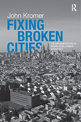 Fixing Broken Cities