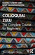 Colloquial Zulu (Colloquial Series)