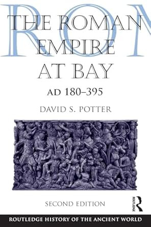 The Roman Empire at Bay AD 180-395