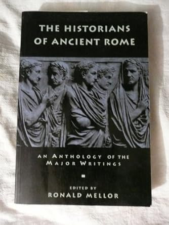The Historians of Ancient Rome