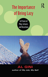 The Importance of Being Lazy