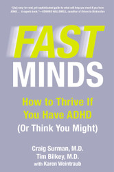 Fast Minds: How to Thrive If You Have ADHD
