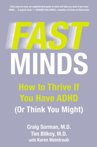 Fast Minds: How to Thrive If You Have ADHD