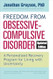 Freedom from Obsessive Compulsive Disorder Freedom from Obsessive Compulsive Disorder
