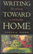 Writing Toward Home