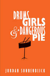 Drums Girls and Dangerous Pie