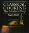 Classical Cooking the Modern Way