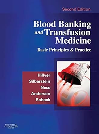 Blood Banking and Transfusion Medicine Blood Banking and Transfusion Medicine