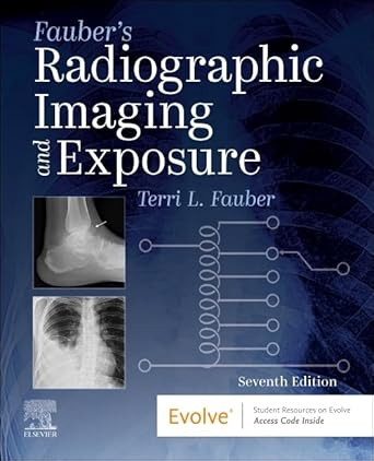 Fauber's Radiographic Imaging and Exposure