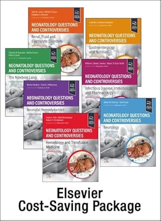 Neonatology: Questions and Controversies Series 7-volume Series