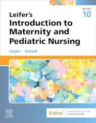 Leifers Introduction to Maternity and Pediatric Nursing