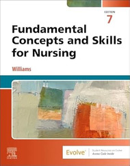 Fundamental Concepts and Skills for Nursing