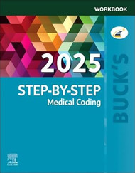 Buck's Workbook for Step-by-Step Medical Coding 2025 Edition