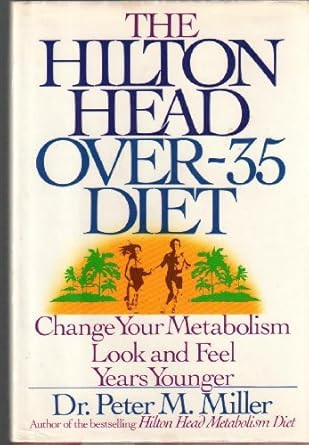The Hilton Head Over-35 Diet