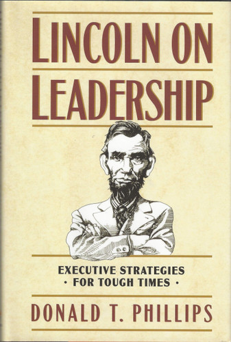 Lincoln on Leadership Lincoln on Leadership