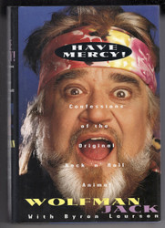 Have Mercy!: Confessions of the Original Rock 'N' Roll Animal