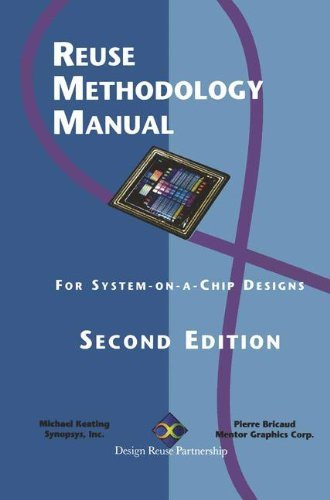 Reuse Methodology Manual For System-On-A-Chip Designs