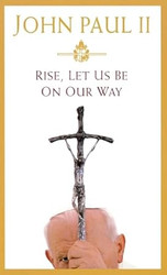 RISE Let Us Be on Our Way