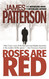 Roses Are Red (Alex Cross 6)