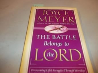 The Battle Belongs to the Lord
