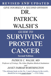 Dr. Patrick Walsh's Guide to Surviving Prostate Cancer Second