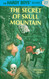 The Secret of Skull Mountain