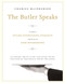 The Butler Speaks