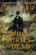 Who Buries the Dead