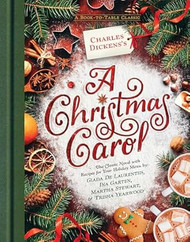 Charles Dickens's A Christmas Carol: A Book-to-Table Classic