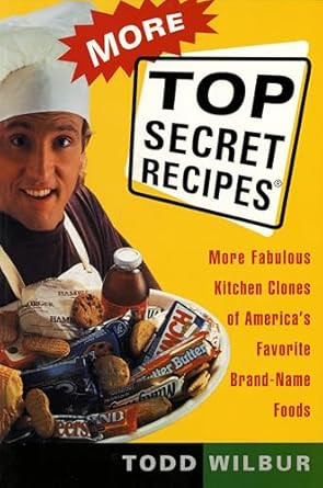 More Top Secret Recipes