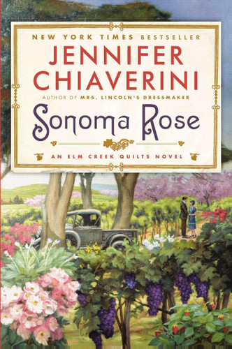 Sonoma Rose (Elm Creek Quilts)