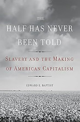 The Half Has Never Been Told