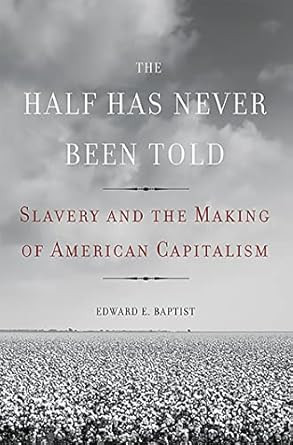 The Half Has Never Been Told