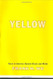 Yellow: Race In America Beyond Black And White