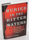 Buried in the Bitter Waters