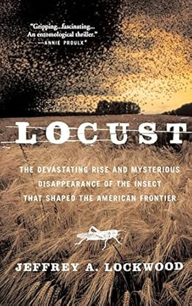 Locust: The Devastating Rise and Mysterious Disappearance