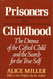 Prisoners Of Childhood