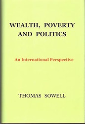 Wealth Poverty and Politics