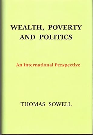 Wealth Poverty and Politics