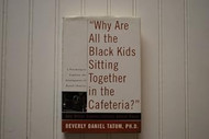 Why Are All The Black Kids Sitting Together In The Cafeteria?
