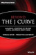 Beyond the J Curve