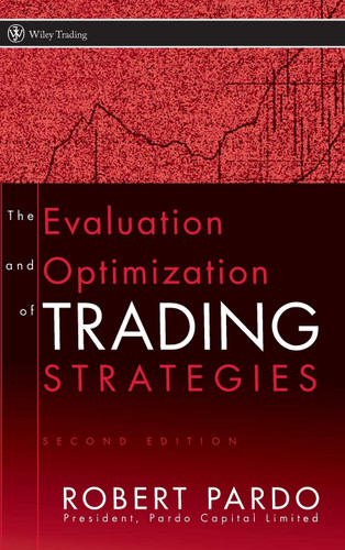 The Evaluation and Optimization of Trading Strategies