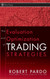 The Evaluation and Optimization of Trading Strategies