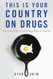 This Is Your Country on Drugs