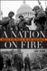 A Nation on Fire A Nation on Fire