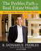 The Peebles Path to Real Estate Wealth