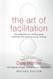 The Art of Facilitation
