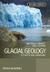 Glacial Geology Glacial Geology