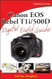 Canon EOS Rebel T1i / 500D Digital Field Guide