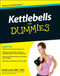 Kettlebells For Dummies